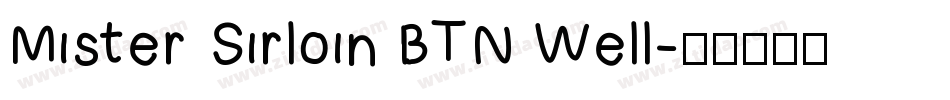 Mister Sirloin BTN Well字体转换